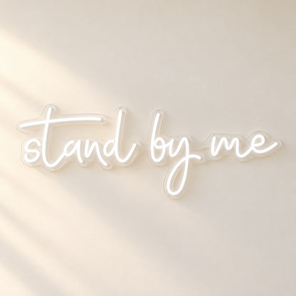 Stand By Me LED Neon Sign - natural light view