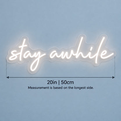 Stay Awhile LED Neon Sign - size guide