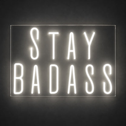 Stay Badass LED Neon Sign - product hero