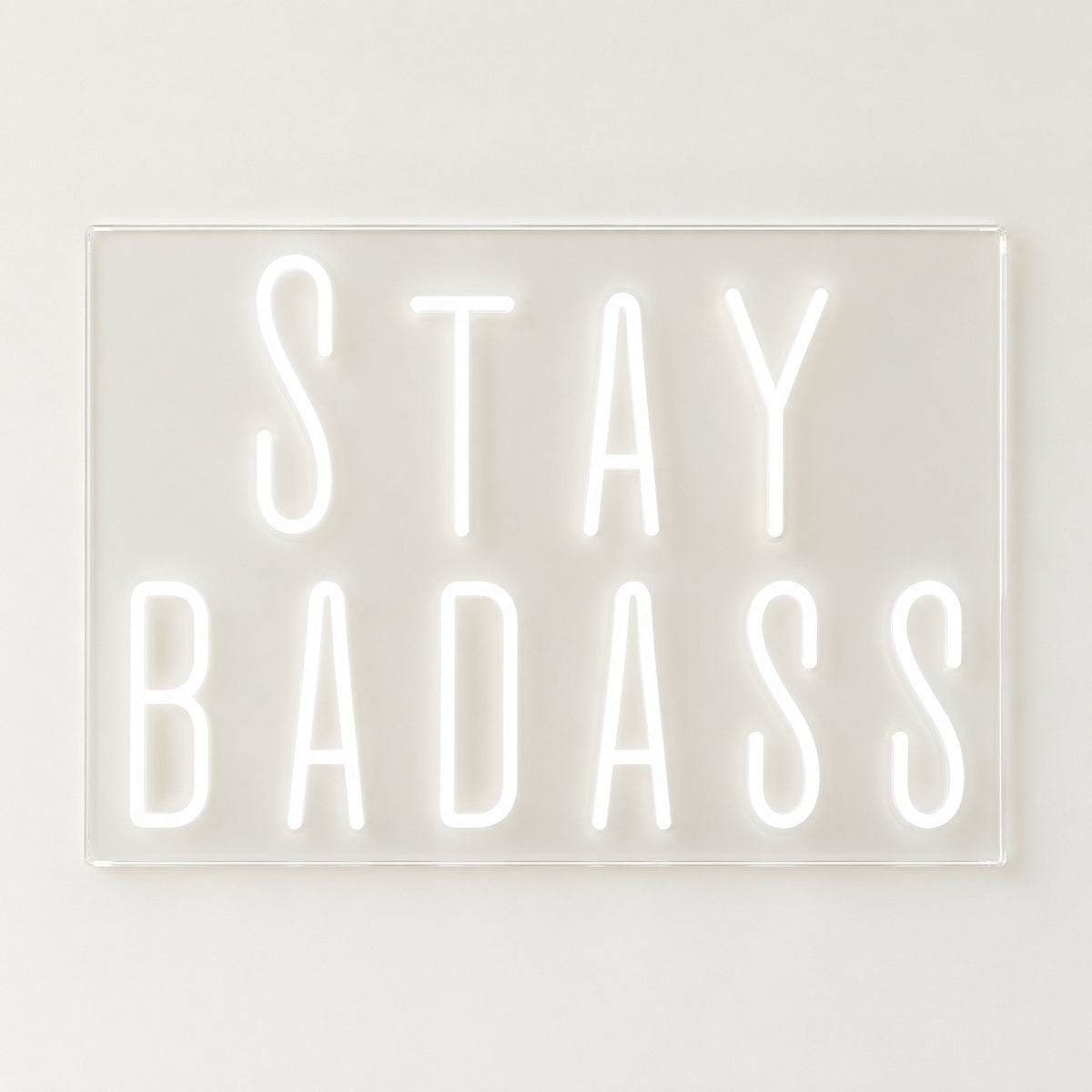 Stay Badass LED Neon Sign - natural light view