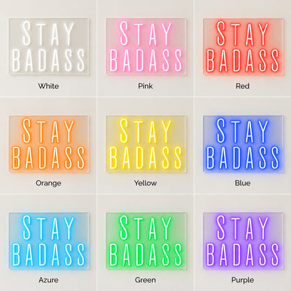 Stay Badass LED Neon Sign - nine-color grid