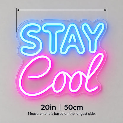 Stay Cool LED Neon Sign - size guide