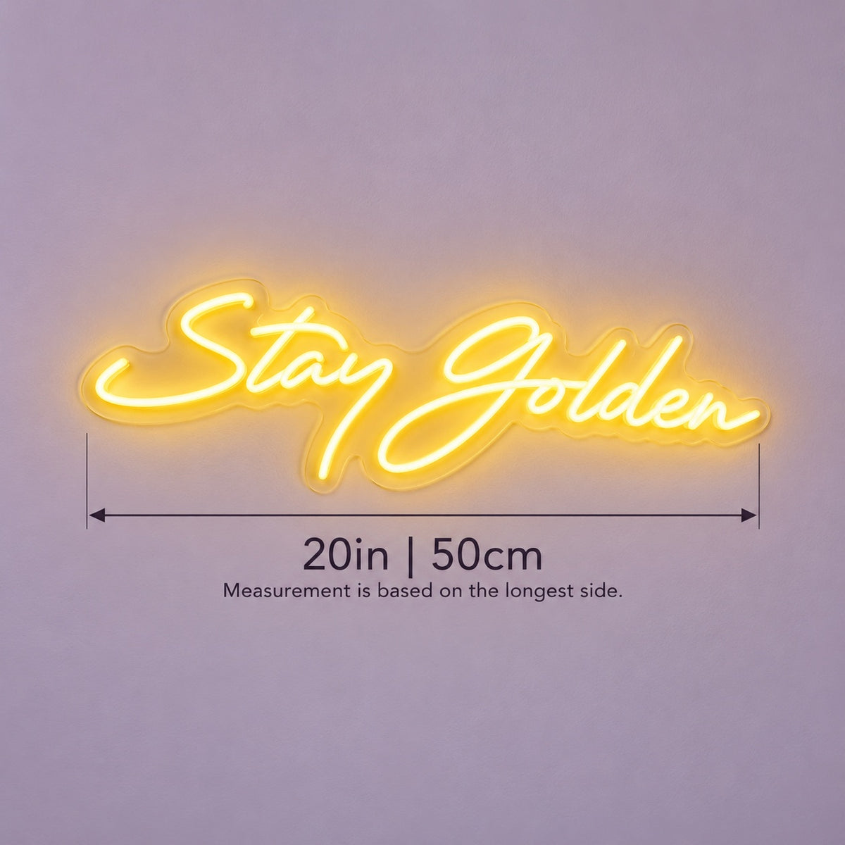 Stay Golden LED Neon Sign - size guide