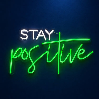 Stay Positive LED Neon Sign - product hero