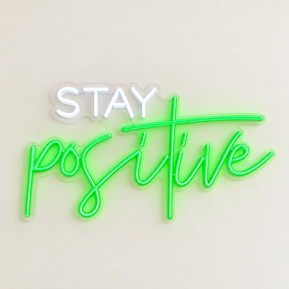 Stay Positive LED Neon Sign - natural light view
