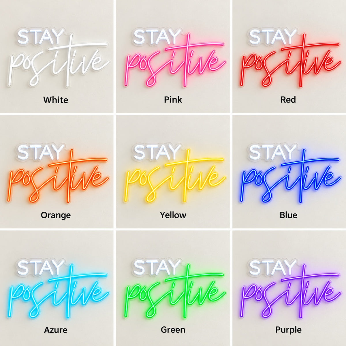 Stay Positive LED Neon Sign - nine-color grid