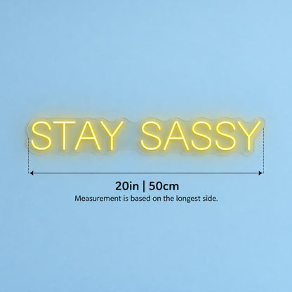 Stay Sassy LED Neon Sign - size guide