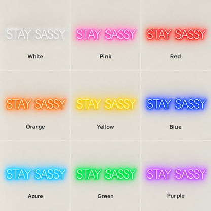 Stay Sassy LED Neon Sign - nine-color grid