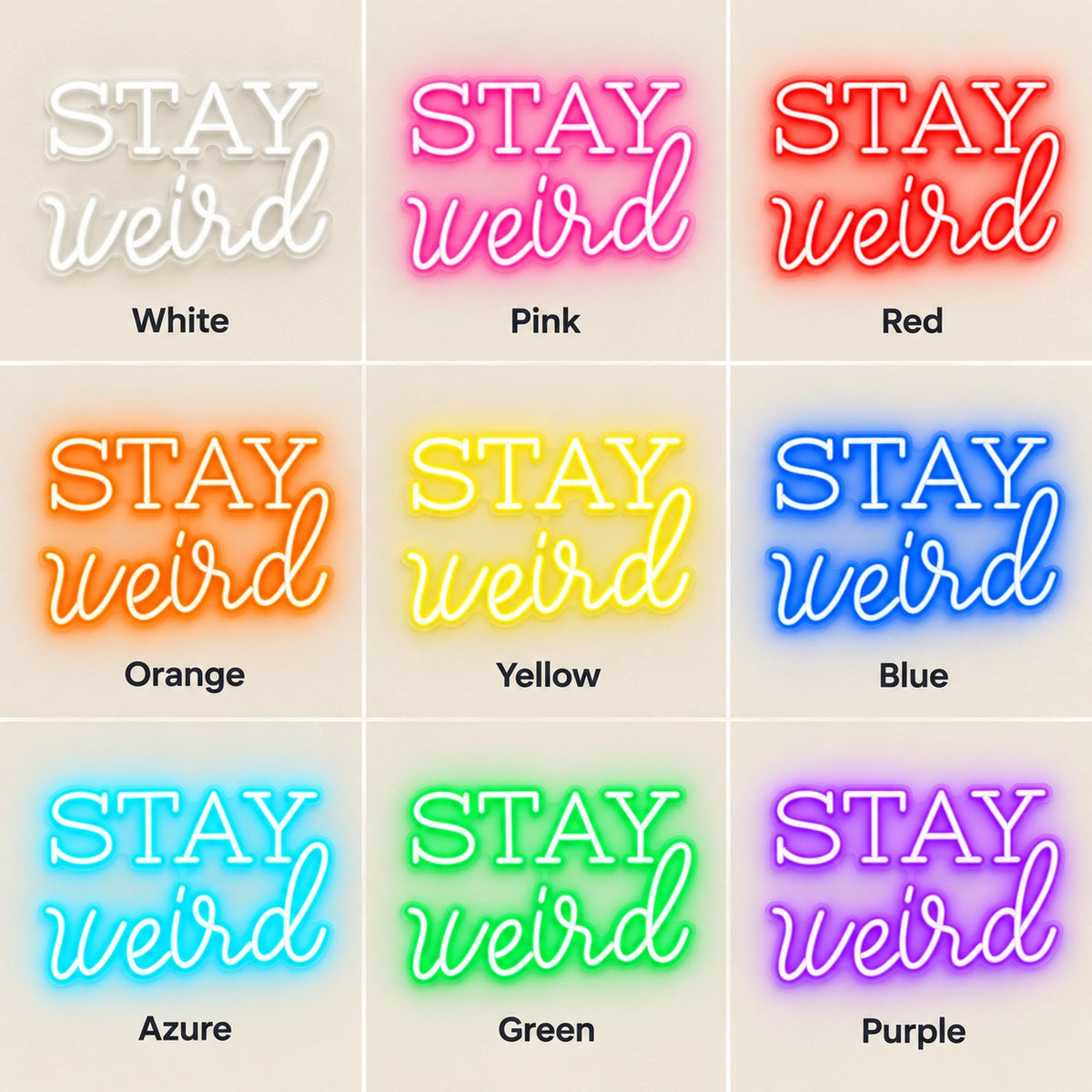 Stay Weird LED Neon Sign - nine-color grid