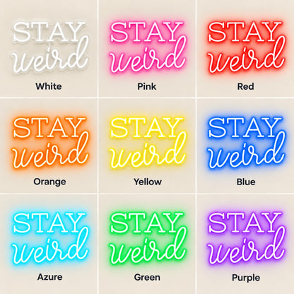 Stay Weird LED Neon Sign - nine-color grid