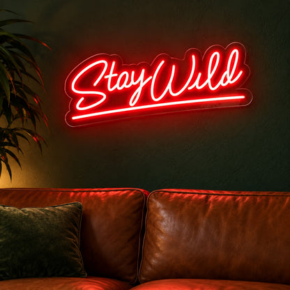 Stay Wild LED Neon Sign - advertising view