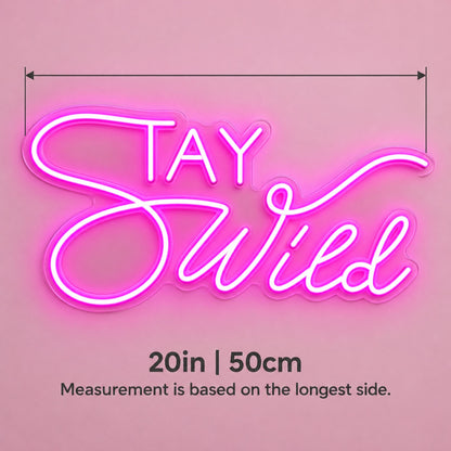 Stay Wild LED Neon Sign - size guide