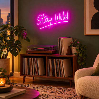 Stay Wild LED Neon Sign - advertising view