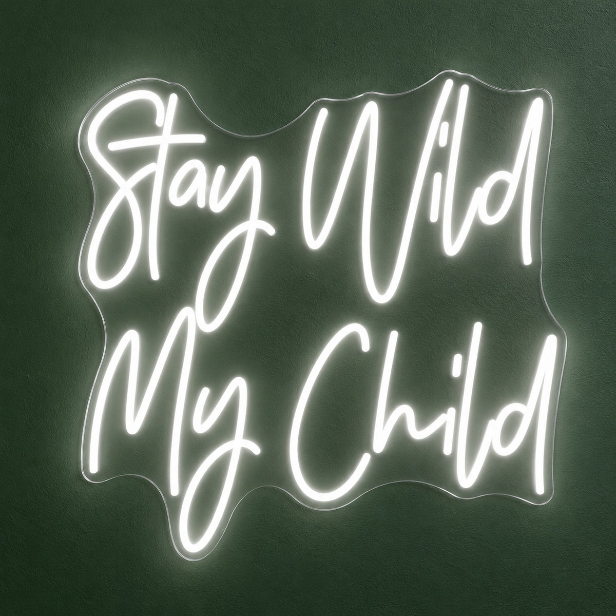 Stay Wild My Child LED Neon Sign - product hero