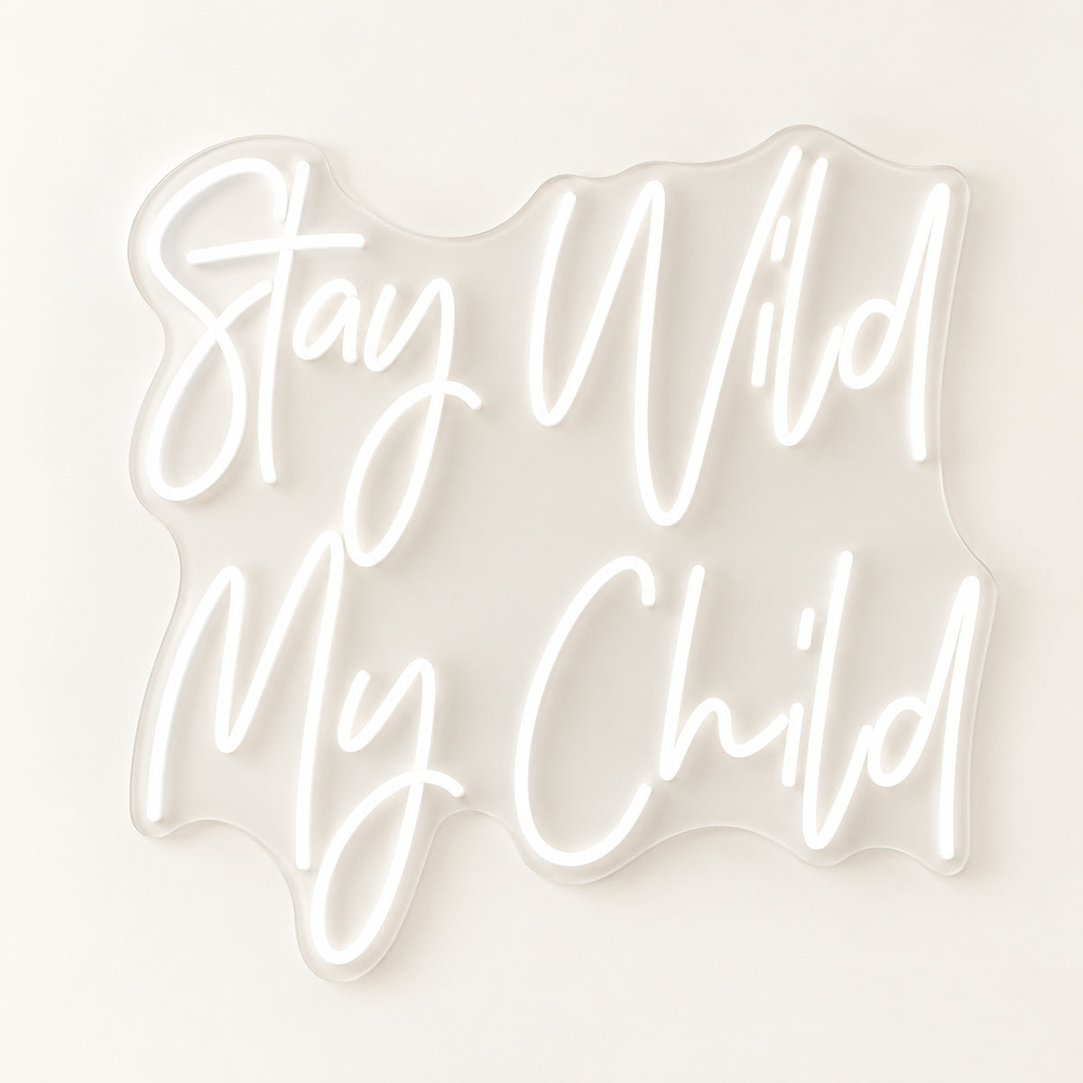 Stay Wild My Child LED Neon Sign - natural light view