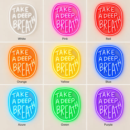 Take A Deep Breath LED Neon Sign - nine-color grid