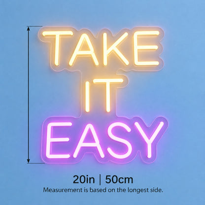 Take It Easy LED Neon Sign - size guide
