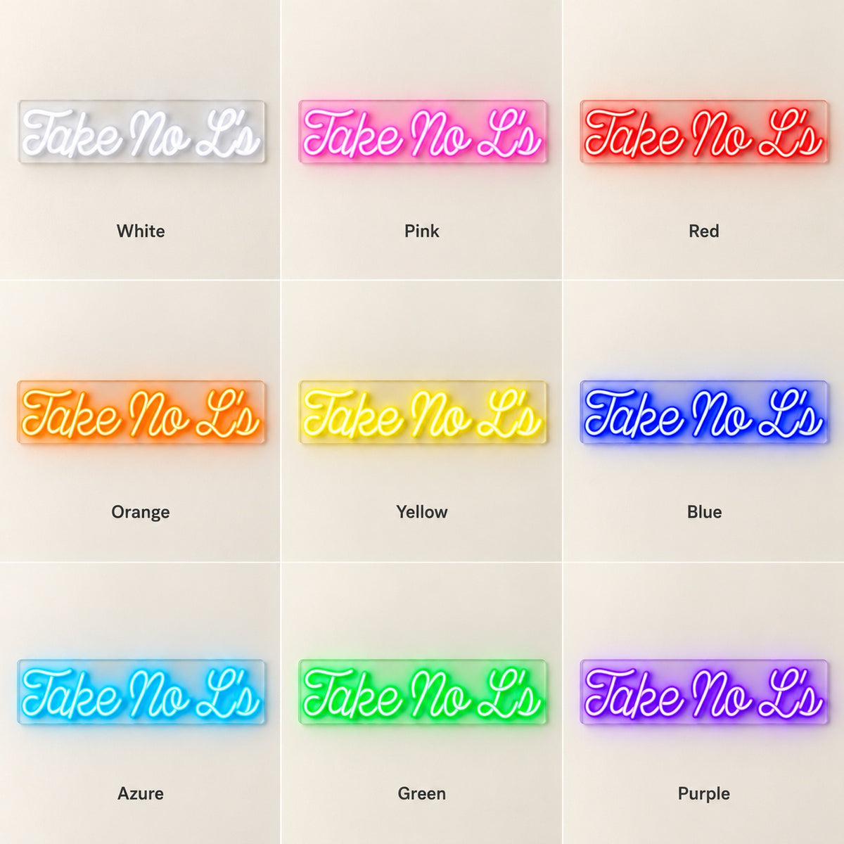Take No L's LED Neon Sign - nine-color grid