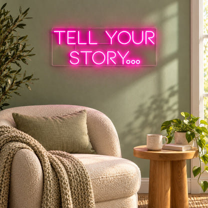 Tell Your Story LED Neon Sign - lifestyle view