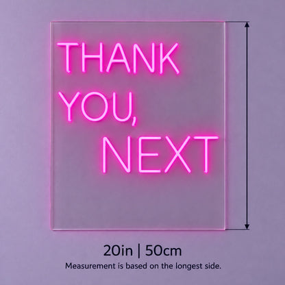 Thank You, Next LED Neon Sign - size guide