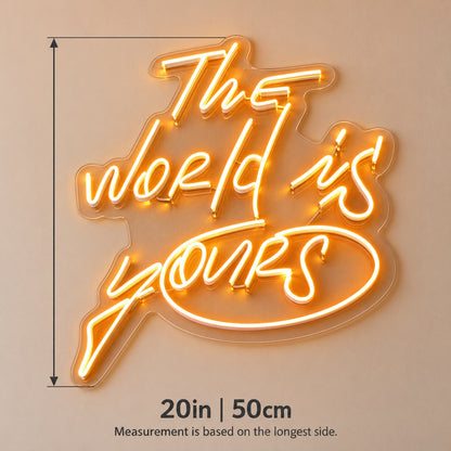 The World Is Yours LED Neon Sign - size guide