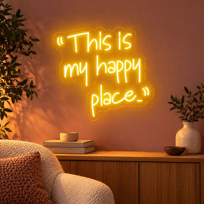 This Is My Happy Place LED Neon Sign - advertising view
