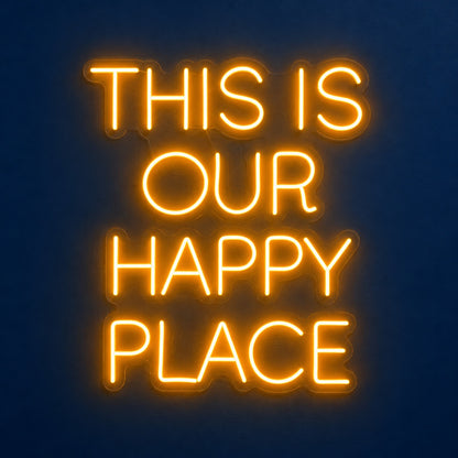 This Is Our Happy Place LED Neon Sign - product hero