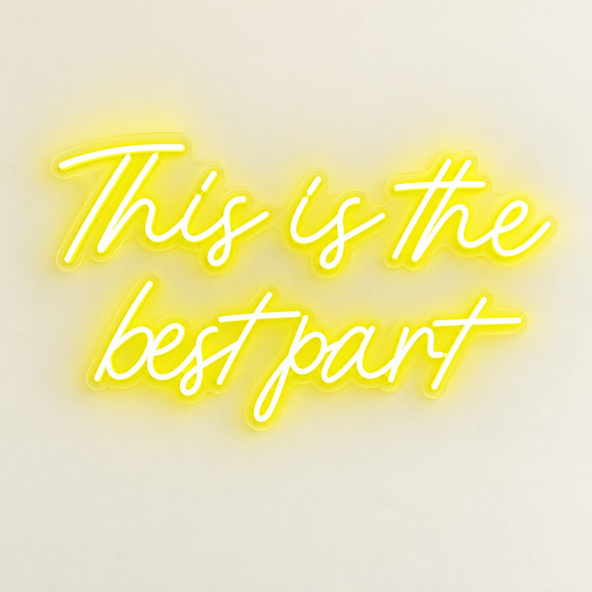 This Is The Best Part LED Neon Sign - natural light view