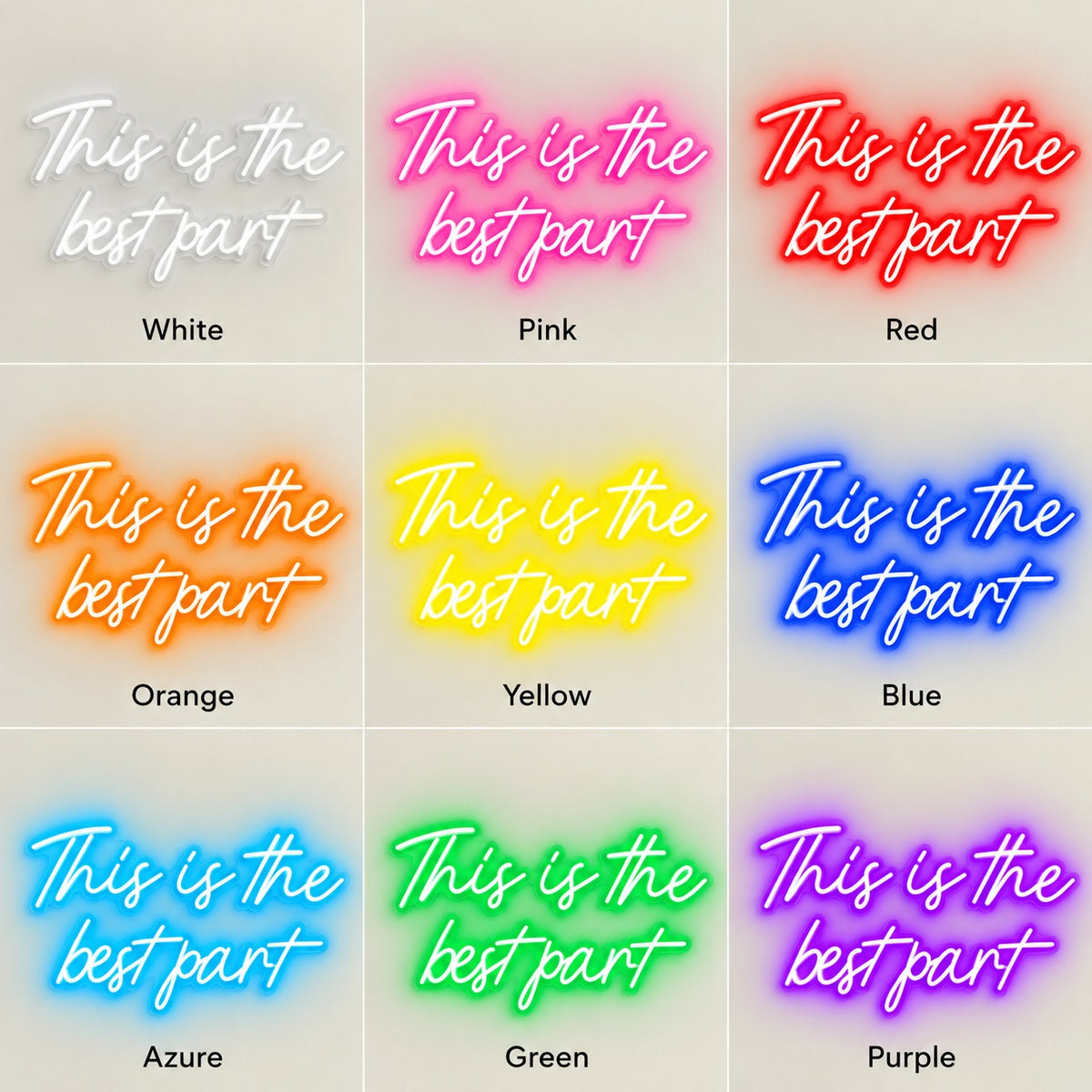 This Is The Best Part LED Neon Sign - nine-color grid