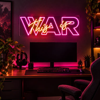 This Is War LED Neon Sign - advertising view