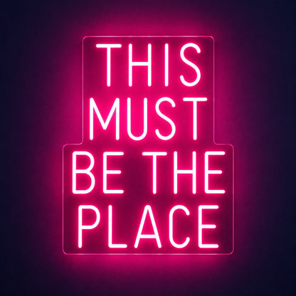 This Must Be The Place LED Neon Sign - product hero