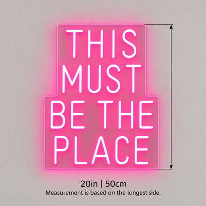 This Must Be The Place LED Neon Sign - size guide