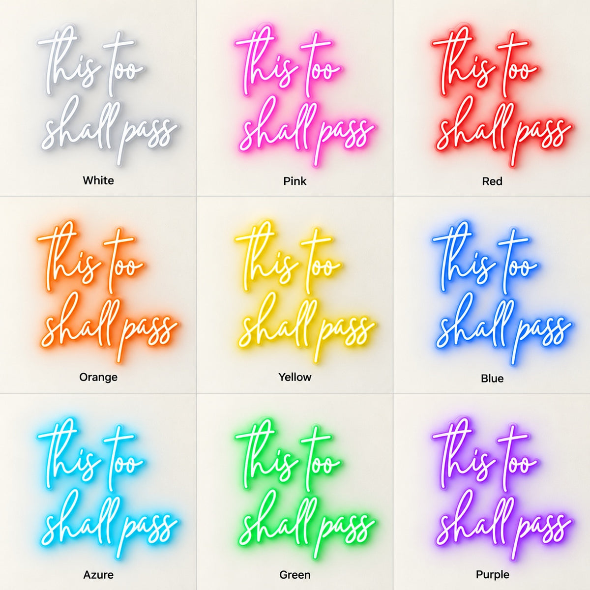This Too Shall Pass LED Neon Sign - nine-color grid