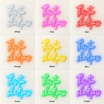 This Too Shall Pass LED Neon Sign - nine-color grid