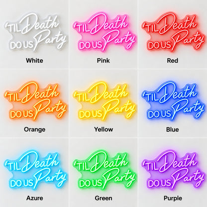 Til Death Do Us Party LED Neon Sign - nine-color grid
