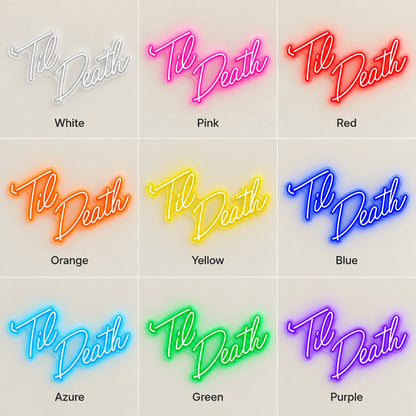 Til Death LED Neon Sign - nine-color grid