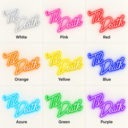 Til Death LED Neon Sign - nine-color grid