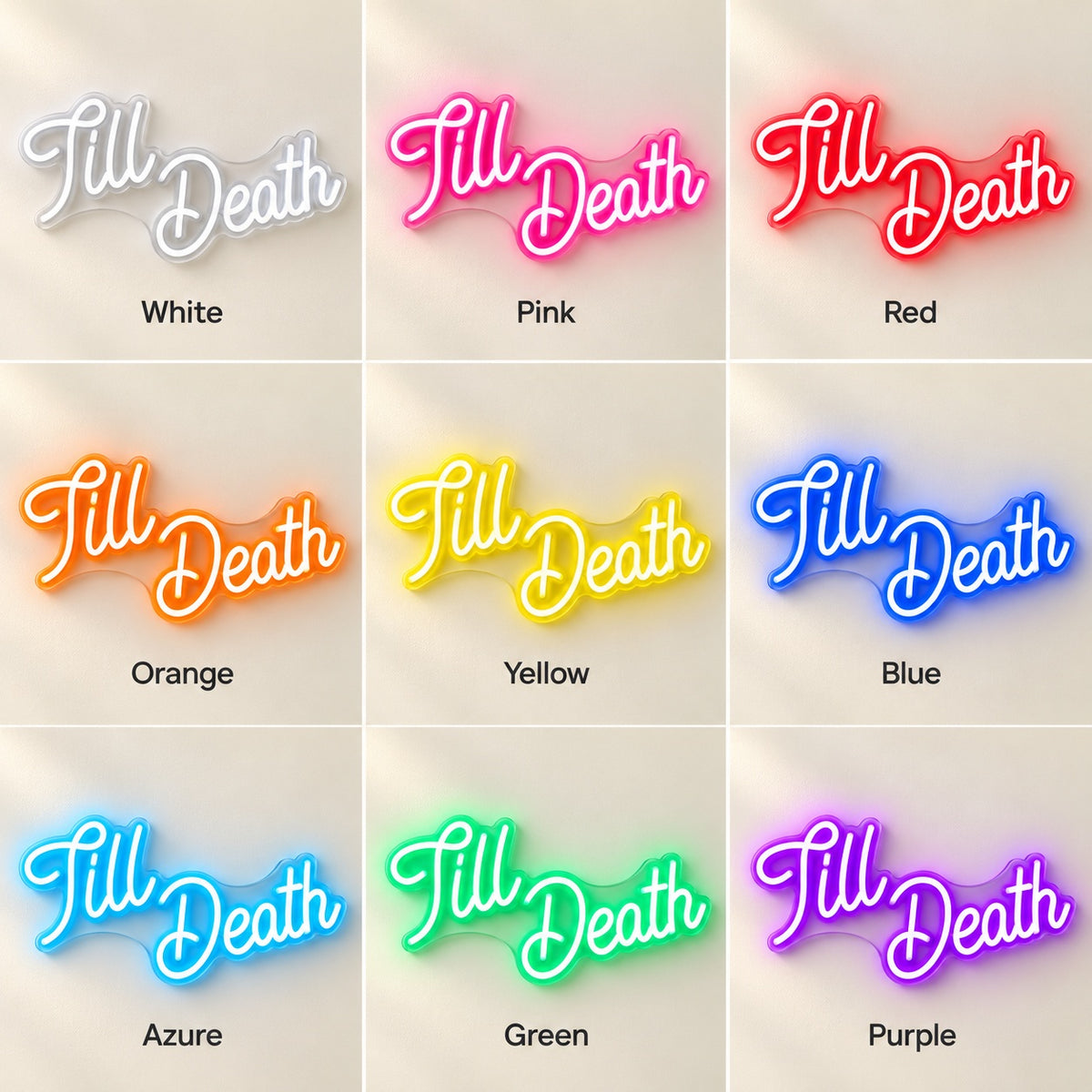 Till Death LED Neon Sign - nine-color grid