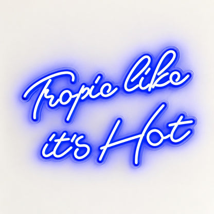 Tropic Like It's Hot LED Neon Sign - natural light view