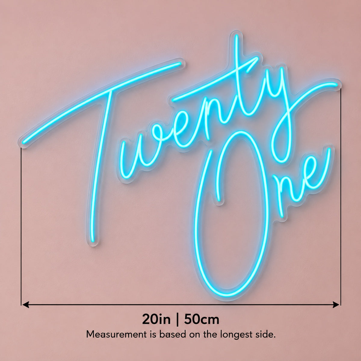 Twenty One LED Neon Sign - size guide