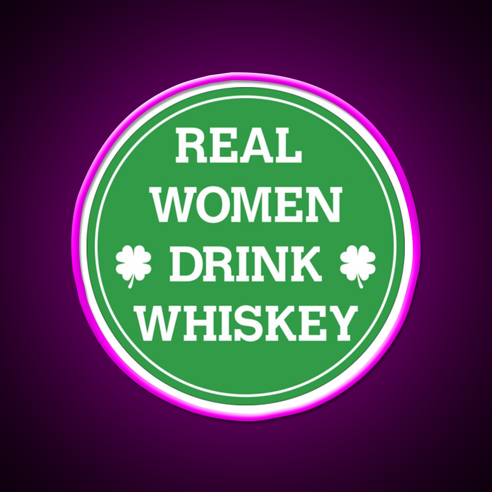 Real Women Drink Whiskey Drink Bar Led Neon Sign Rgb Color