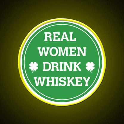Real Women Drink Whiskey Drink Bar Led Neon Sign Rgb Color - Custom LED neon sign front view
