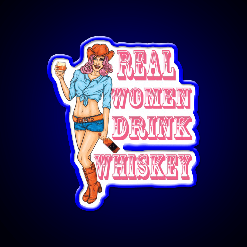 Real Women Drink Whiskey Lovers Gifts Whiskey Drink Bar Led Neon Sign Rgb Color - Shineneon