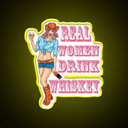 Real Women Drink Whiskey Lovers Gifts Whiskey Drink Bar Led Neon Sign Rgb Color - Shineneon