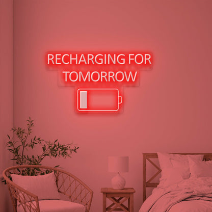 Recharge For Tomorrow Neon For New Beginnings | Shineneon