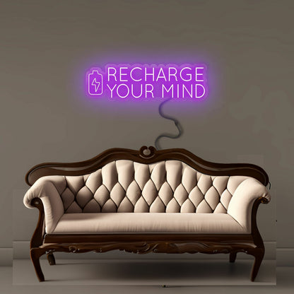 Recharge Your Mind Led Neon Signs | Shineneon