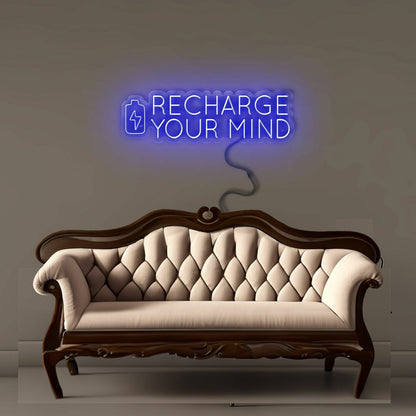 Recharge Your Mind Led Neon Signs | Shineneon