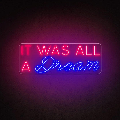 Red And Blue It Was All A Dream Led Neon Sign For Home Decor | Shineneon