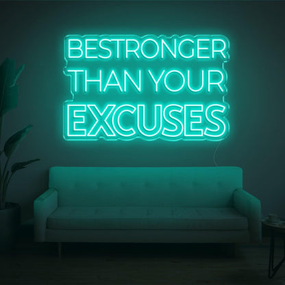Red Bestronger Than Your Excuses Led Neon Sign For Living Room Wall Decor | Shineneon