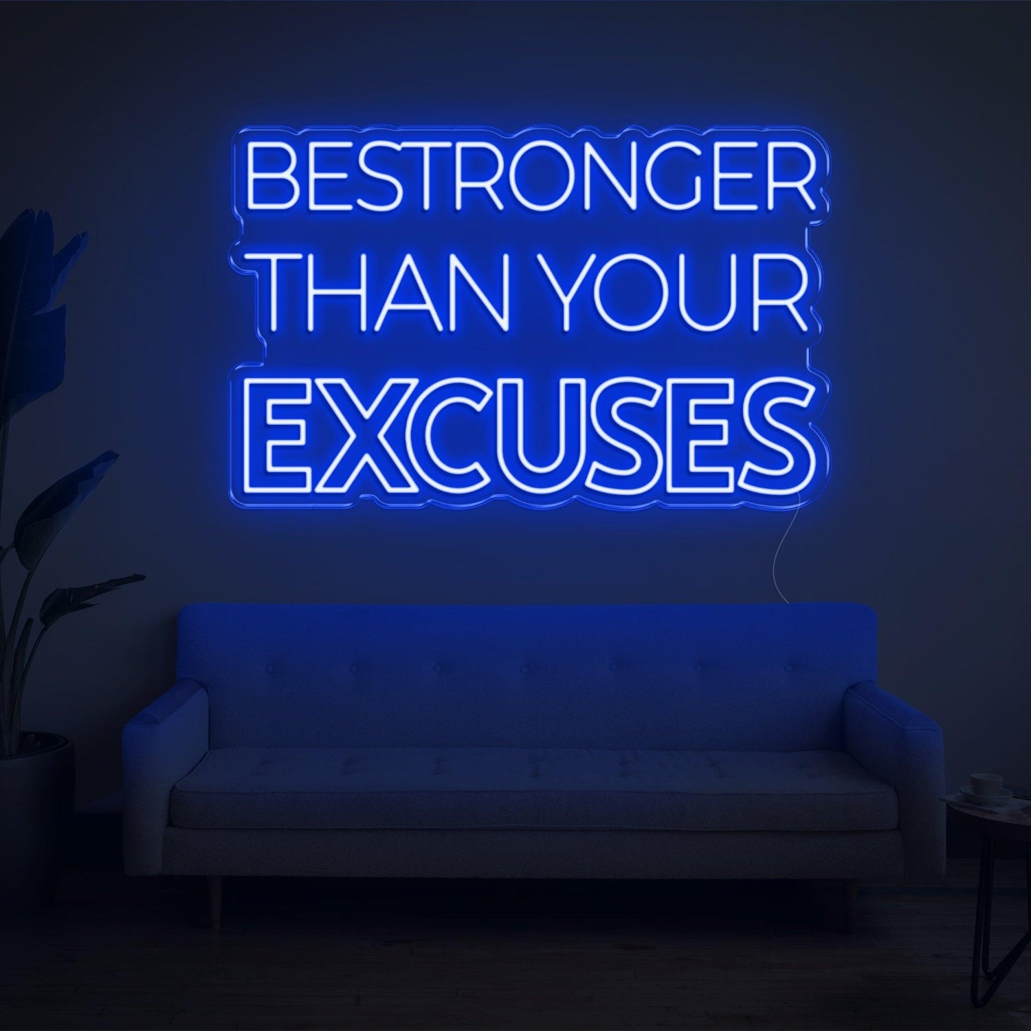 Red Bestronger Than Your Excuses Led Neon Sign For Living Room Wall Decor | Shineneon